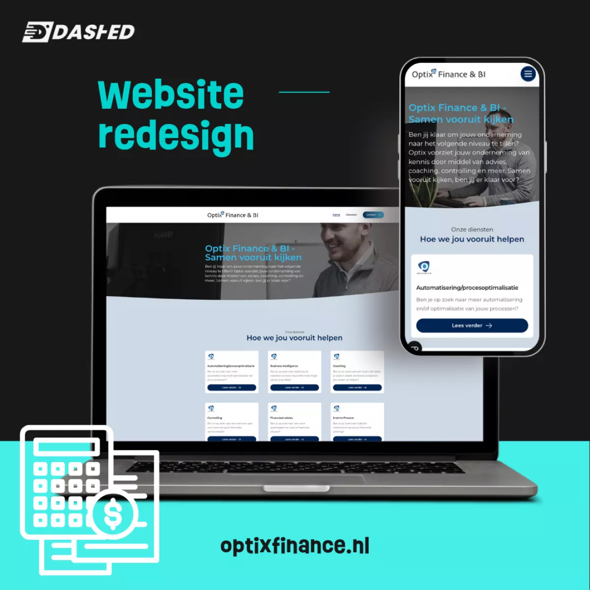 Afbeelding van de herontworpen website van Optix Finance & BI, weergegeven op een laptop en smartphone, met nadruk op dienstenaanbod en een calculator-icoon rechtsonder.