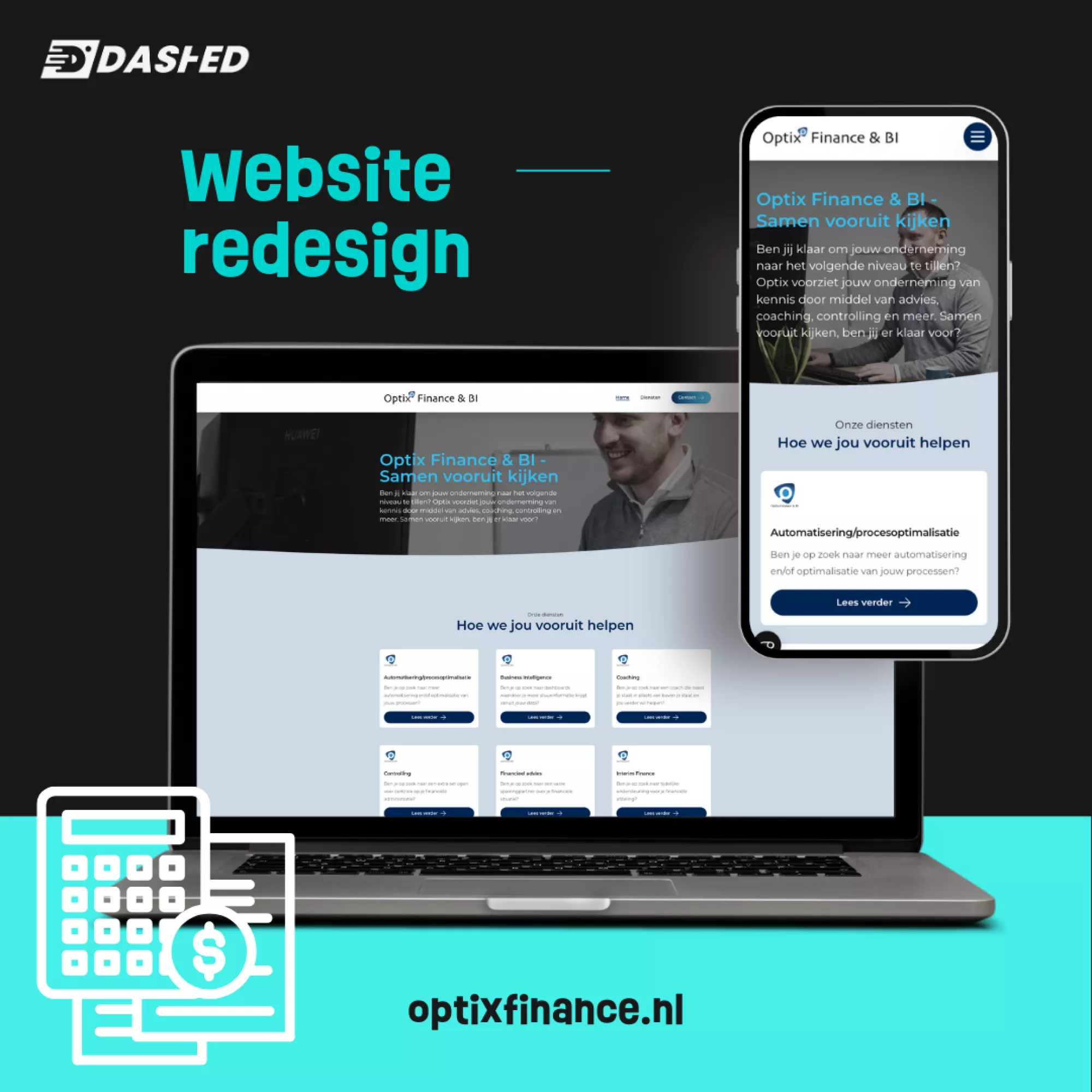 Afbeelding van de herontworpen website van Optix Finance & BI, weergegeven op een laptop en smartphone, met nadruk op dienstenaanbod en een calculator-icoon rechtsonder.