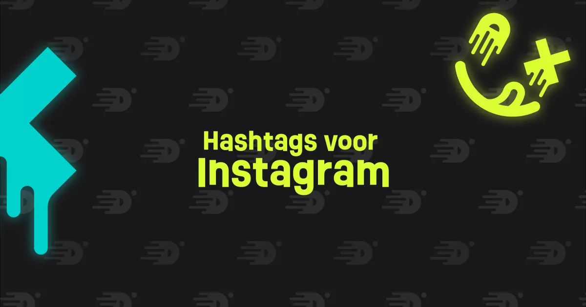 Achtergrond met groene en blauwe grafische elementen en de tekst "Hashtags voor Instagram" in fluoriscerend groen.
