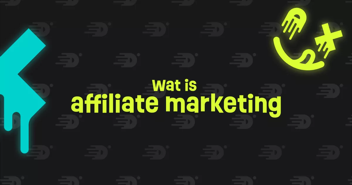 Tekst "Wat is affiliate marketing" in neon geel op een zwarte achtergrond met abstracte blauwe en groene vormen.